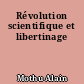 Révolution scientifique et libertinage