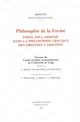 Philosophie de la forme : eidos, idea, morphè dans la philosophie grecque des origines à Aristote : actes du colloque interuniversitaire de Liège, 29 et 30 mars 2001