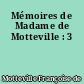 Mémoires de Madame de Motteville : 3