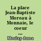 La place Jean-Baptiste Moreau à Monnaie, le coeur endormi d'une ville en devenir : étude sur le pays des vallées du Lay, du Graaon et de l'arrière pays talmondais