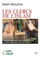Les Clercs de l'islam : Autorité religieuse et pouvoir politique en Arabie Saoudite (XVIIIe-XXIe siècles)