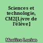 Sciences et technologie, CM2[Livre de l'élève]