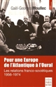 Pour une Europe de l'Atlantique à l'Oural : les relations franco-soviétiques : 1956-1974