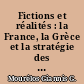 Fictions et réalités : la France, la Grèce et la stratégie des opérations périphériques dans le Sud-Est européen (1939-1940)