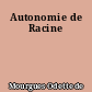 Autonomie de Racine