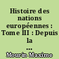 Histoire des nations européennes : Tome III : Depuis la deuxième guerre mondiale (1945-1962)