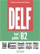 DELF B2 tout public : conforme au nouveau format d'épreuves