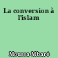 La conversion à l'islam