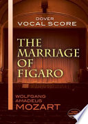 The marriage of Figaro : vocal score
