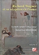 Richard Wagner et sa réception en France : Volume 3 : La Belle Époque, 1893-1914