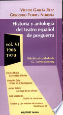 Historia y antología del teatro español de posguerra (1940-1975) : Vol. VI : 1966-1970