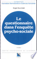 Le questionnaire dans l'enquête psycho-sociale : connaissance du problème, applications pratiques