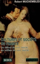 Cultures et société en France : du début du XVIe siècle au milieu du XVIIe siècle