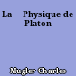 La 	Physique de Platon
