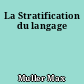 La Stratification du langage