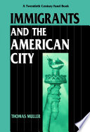 Immigrants and the American city
