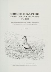 Bibliographie d'ornithologie française : 1966-1980 : bibliographie des publications de 1966 à 1980 relatives à l'avifaune observée en France métropolitaine