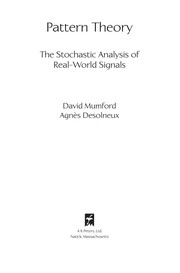 Pattern theory : the stochastic analysis of real-world signals