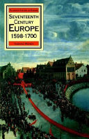 Seventeenth century Europe : State, conflict and the social order in Europe 1598-1700