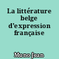 La littérature belge d'expression française