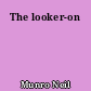 The looker-on
