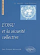 L'ONU et la sécurité collective