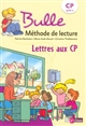 Bulle : lettres aux CP : CP, cycle 2