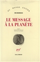 Le message à la planète : roman