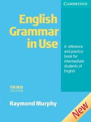 English grammar in use : a self-study reference and practice book for intermediate students of English : with answers