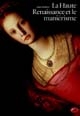 La Haute Renaissance et le maniérisme : l'Italie, le Nord et l'Espagne, 1500-1600