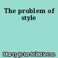 The problem of style