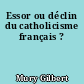 Essor ou déclin du catholicisme français ?