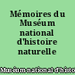 Mémoires du Muséum national d'histoire naturelle