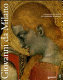 Giovanni da Milano : capolavori del gotico fra Lombardia e Toscana : [Mostra, Firenze, Galleria dell'Accademia, 10 giugno - 2 novembre 2008]