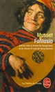 Fantasio : comédie en deux actes : 1834 : 1833 : et autres textes connexes ; préf. et notes de Arnaud Tripet