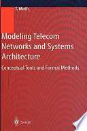 Modeling telecom networks and systems architecture : conceptual tools and formal methods
