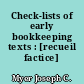 Check-lists of early bookkeeping texts : [recueil factice]