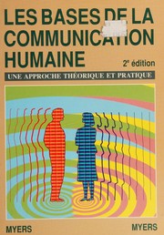 Les Bases de la communication humaine : une approche théorique et pratique