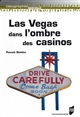 Las Vegas dans l'ombre des casinos : (dé)construire l'urbanité et la citadinité végasiennes