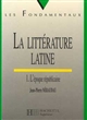 La littérature latine : 1 : L'époque républicaine
