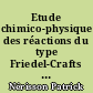 Etude chimico-physique des réactions du type Friedel-Crafts catalysées par l'iode