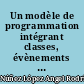 Un modèle de programmation intégrant classes, évènements et aspects