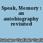 Speak, Memory : an autobiography revisited