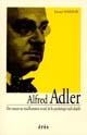 Alfred Adler : des sources au rejaillissement actuel de la psychologie individuelle