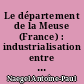 Le département de la Meuse (France) : industrialisation entre 1790 et 1914