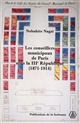 Les conseillers municipaux de Paris sous la Troisième République : 1871-1914