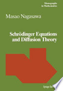 Schrödinger equations and diffusion theory