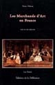 Les marchands d'art en France : XIXe et XXe siècles