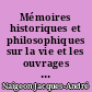 Mémoires historiques et philosophiques sur la vie et les ouvrages de Denis Diderot
