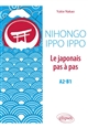 Nihongo ippo ippo : = Le japonais pas à pas : A2-B1